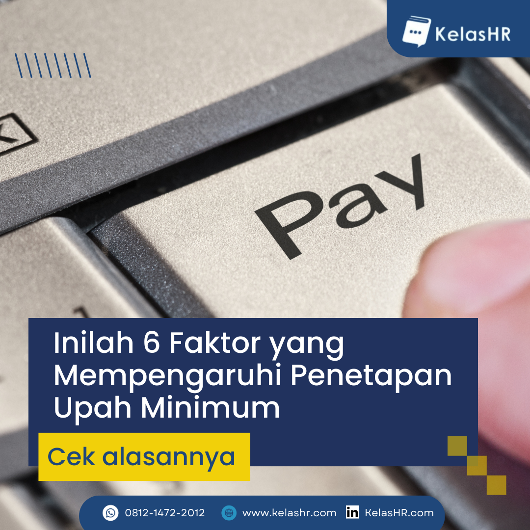 Inilah Faktor Yang Mempengaruhi Penetapan Upah Minimum Kelas Hr