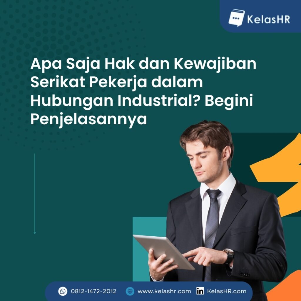 Ini Dia Fungsi Serikat Pekerja Dalam Hubungan Industrial Kelas Hr