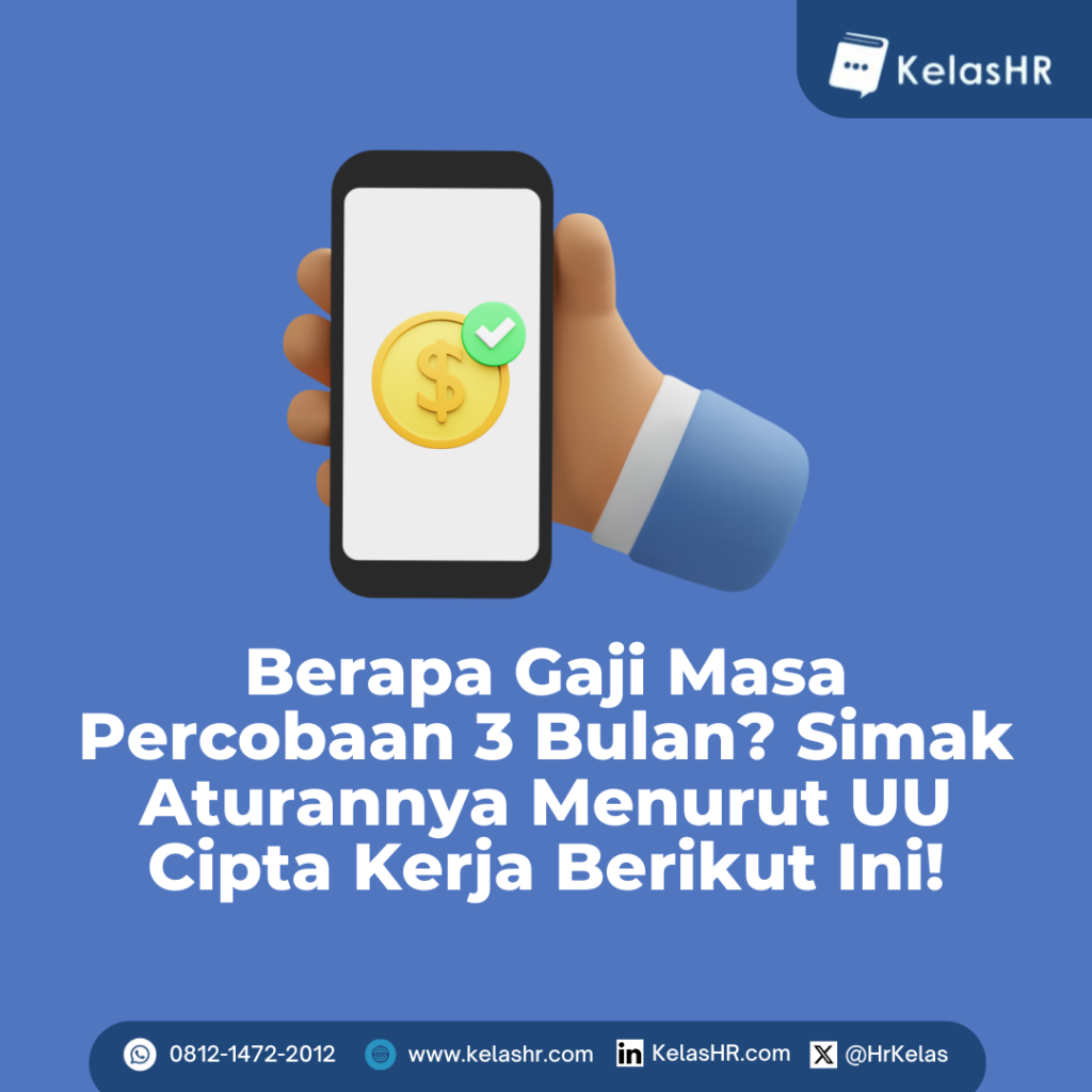 Berapa Gaji Masa Percobaan 3 Bulan Simak Aturannya Menurut UU Cipta