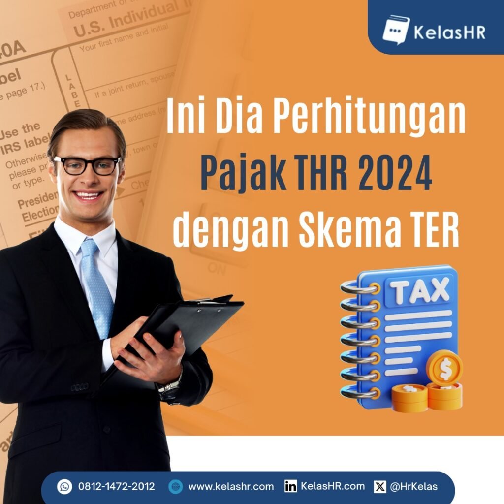 Ini Dia Perhitungan Pajak THR 2024 Dengan Skema TER Kelas HR