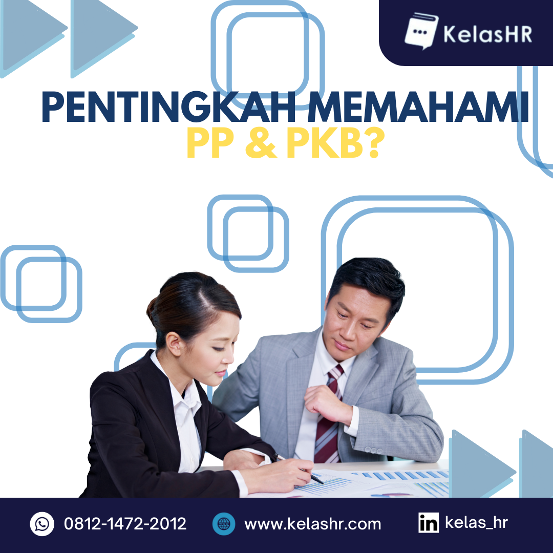 Pentingkah Memahami Peraturan Perusahaan (PP) Dan Perjanjian Kerja ...