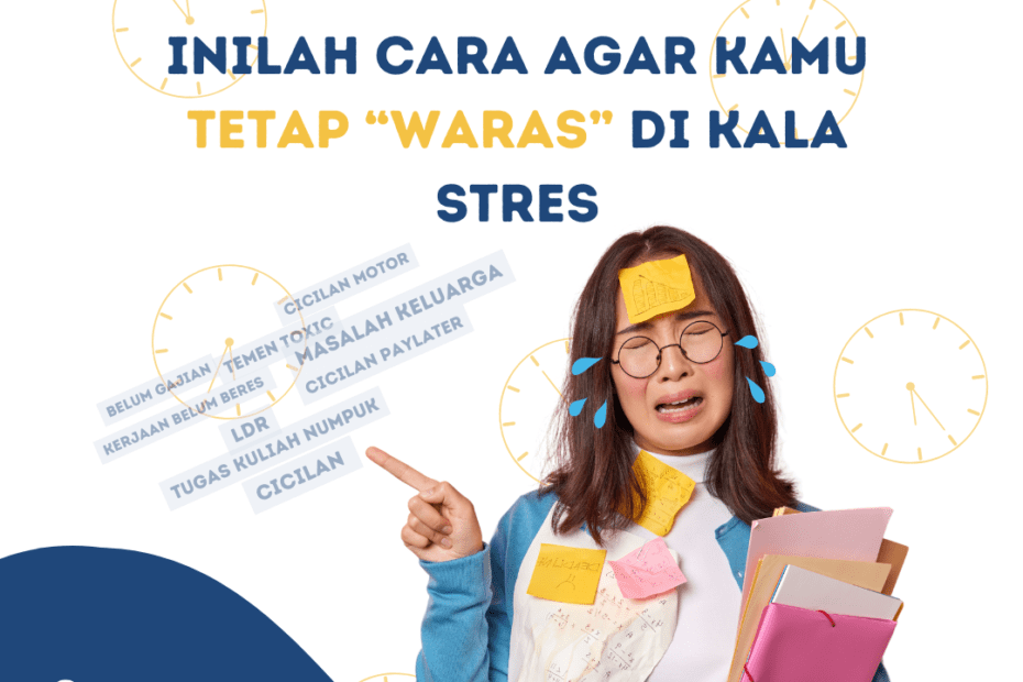 Inilah Cara Agar Kamu Tetap โWarasโ di Kala Stres. Inilah Cara Agar Kamu Tetap โWarasโ di Kala Stres.