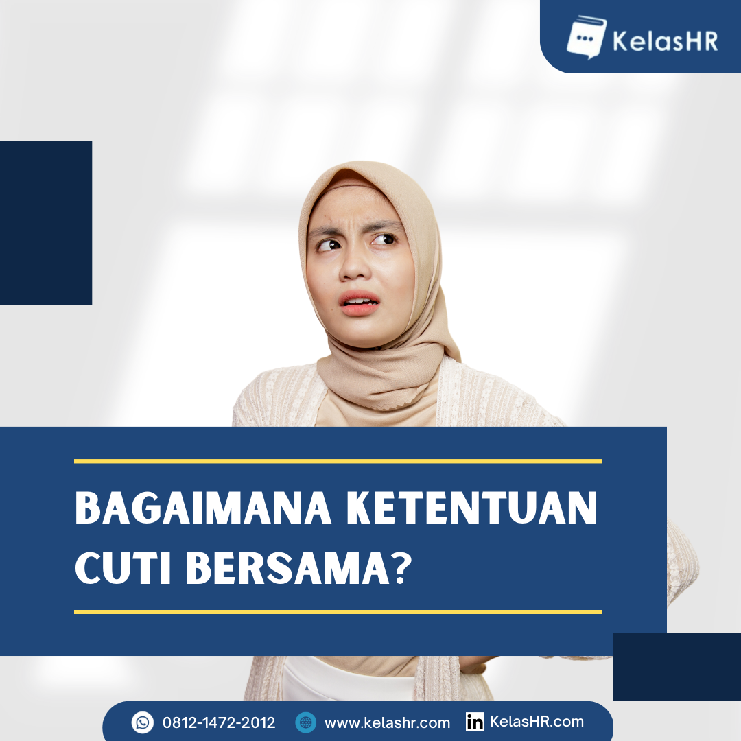 Bagaimana Ketentuan Cuti Bersama? - Kelas HR