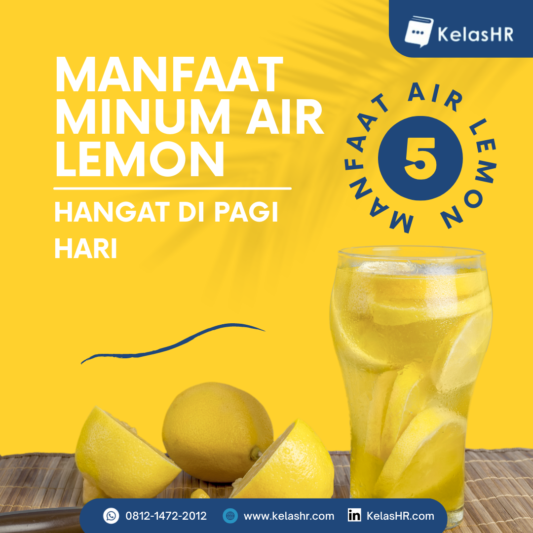 Manfaat Minum Air Lemon Hangat Di Pagi Hari Kelas Hr