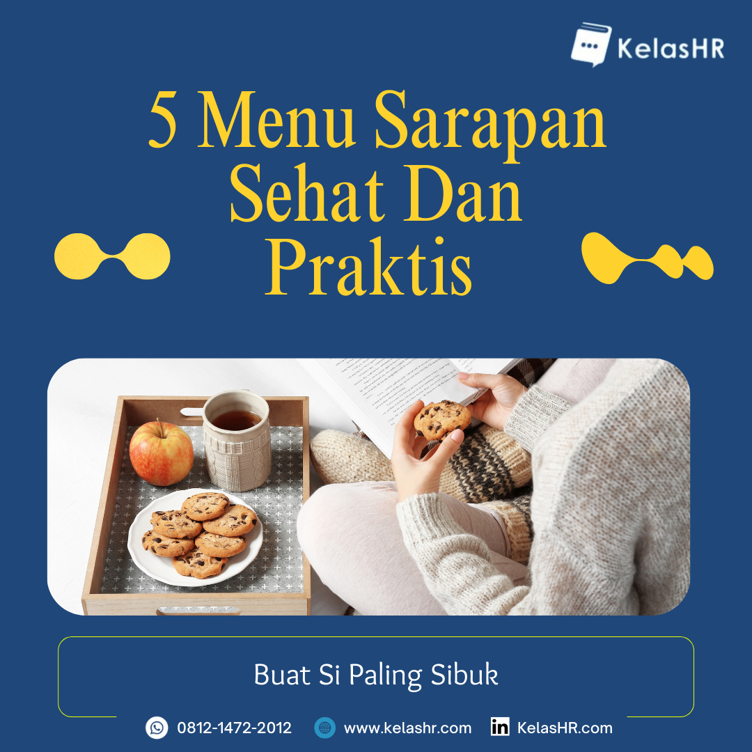 5 Menu Sarapan Sehat Dan Praktis Buat Si Paling Sibuk - Kelas HR