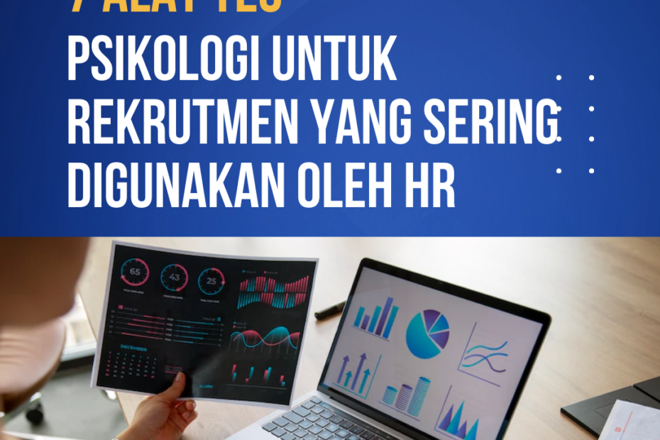 7 Alat Tes Psikologi Untuk Rekrutmen yang Sering Digunakan