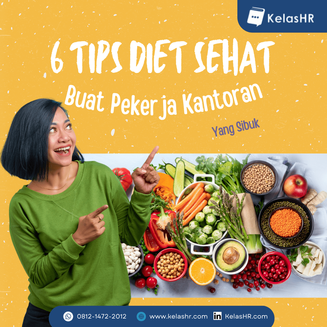 tips diet sehat buat pekerja kantoran yang selalu sibuk bekerja namun ingin menjaga gaya hidup agar tetap sehat.