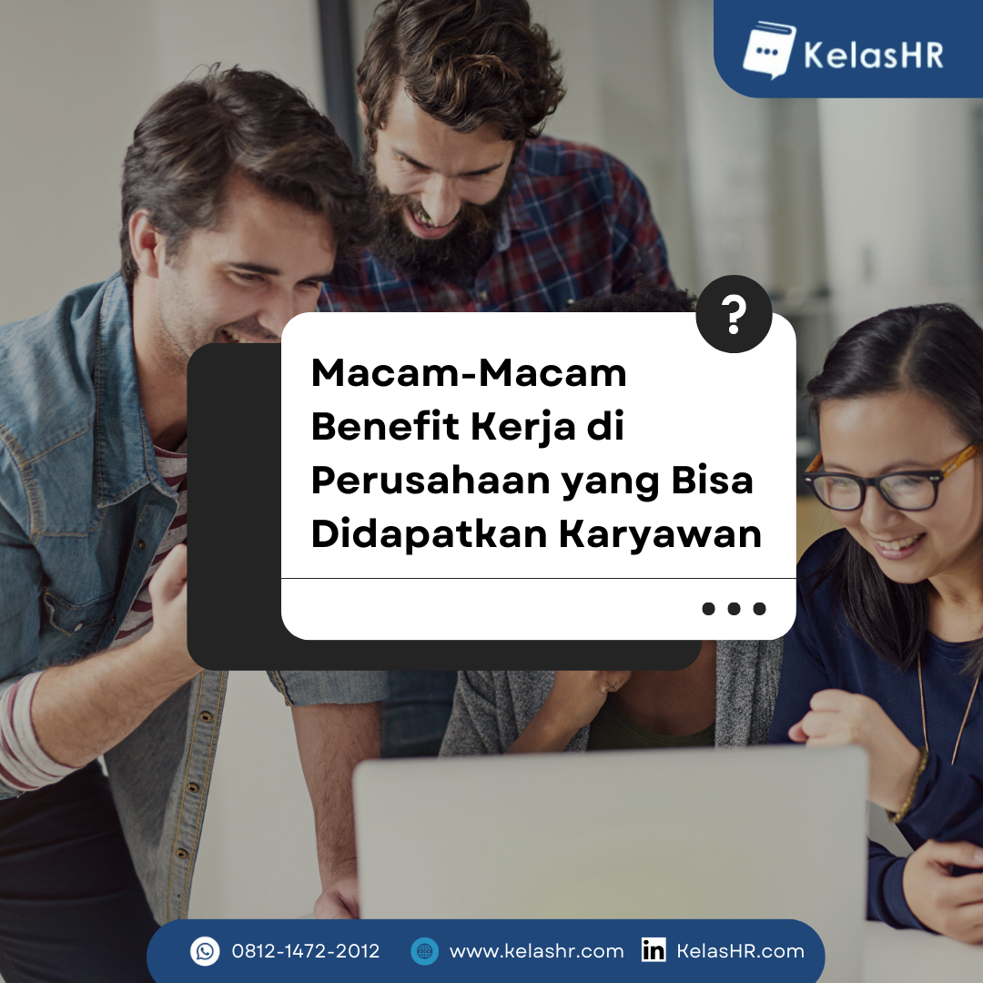 Macam-Macam Benefit Kerja Di Perusahaan Yang Bisa Didapatkan Karyawan ...