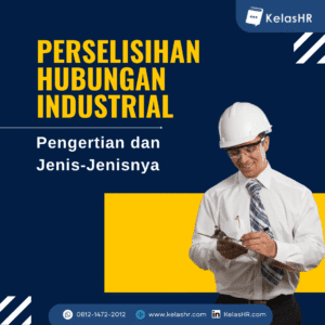 Perselisihan hubungan industrial adalah perbedaan pendapat yang mengakibatkan pertentangan antara pengusaha atau gabungan pengusaha dengan pekerja/ buruh atau serikat pekerja/serikat buruh.