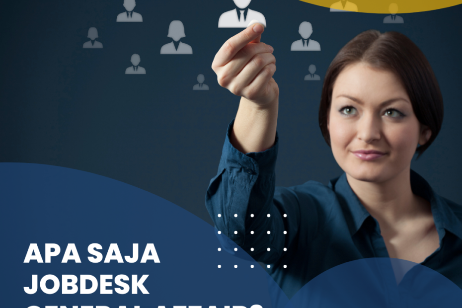 Apa Saja Jobdesk General Affair?