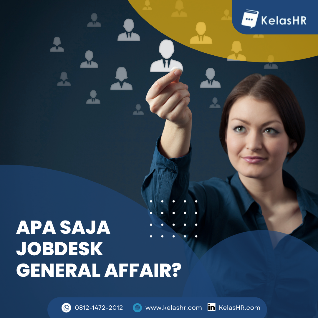 Apa Saja Jobdesk General Affair? - Kelas HR