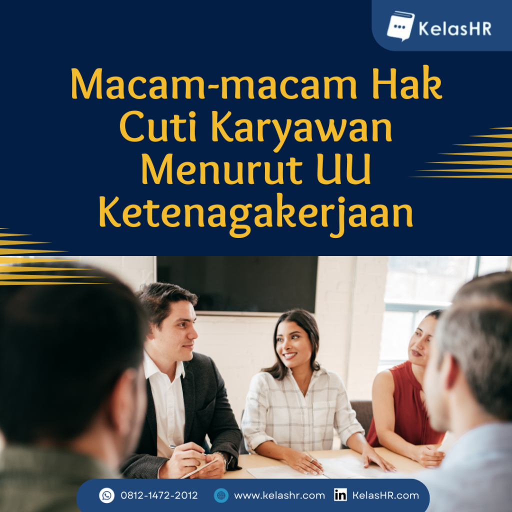 Macam-macam Hak Cuti Karyawan Menurut UU Ketenagakerjaan - Kelas HR