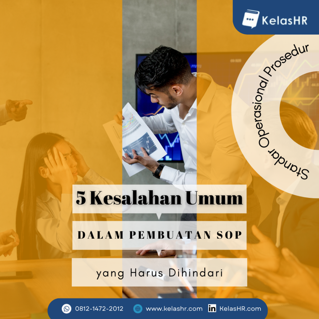 5 Kesalahan Umum Dalam Pembuatan Standar Operasional Prosedur Sop Yang Harus Dihindari Kelas Hr