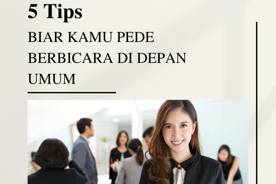 5 Tips Biar Kamu Pede Berbicara di Depan Umum