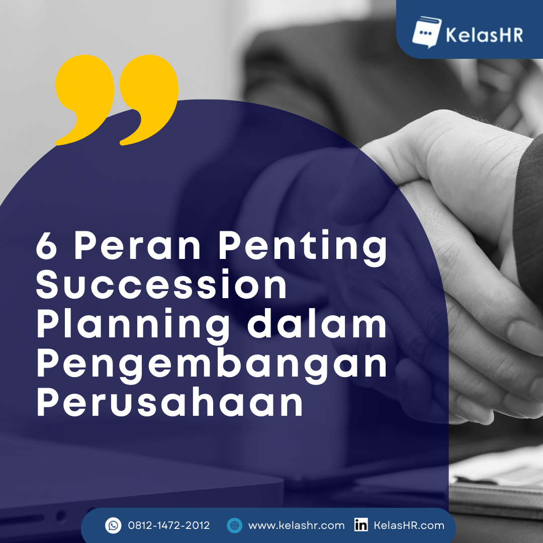 6 Peran Penting Succession Planning Dalam Pengembangan Perusahaan ...