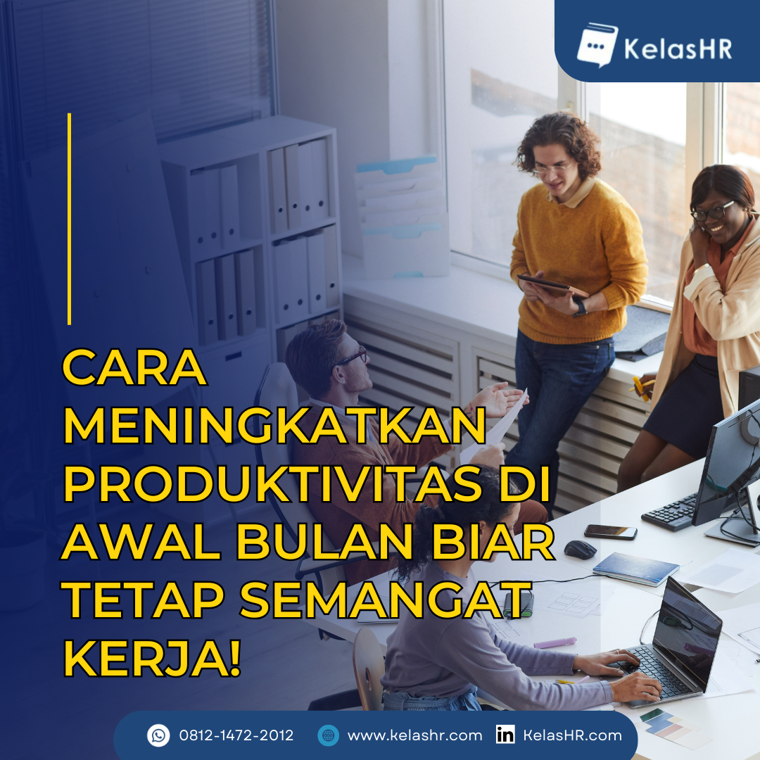 Cara Meningkatkan Produktivitas Di Awal Bulan Biar Tetap Semangat Kerja ...