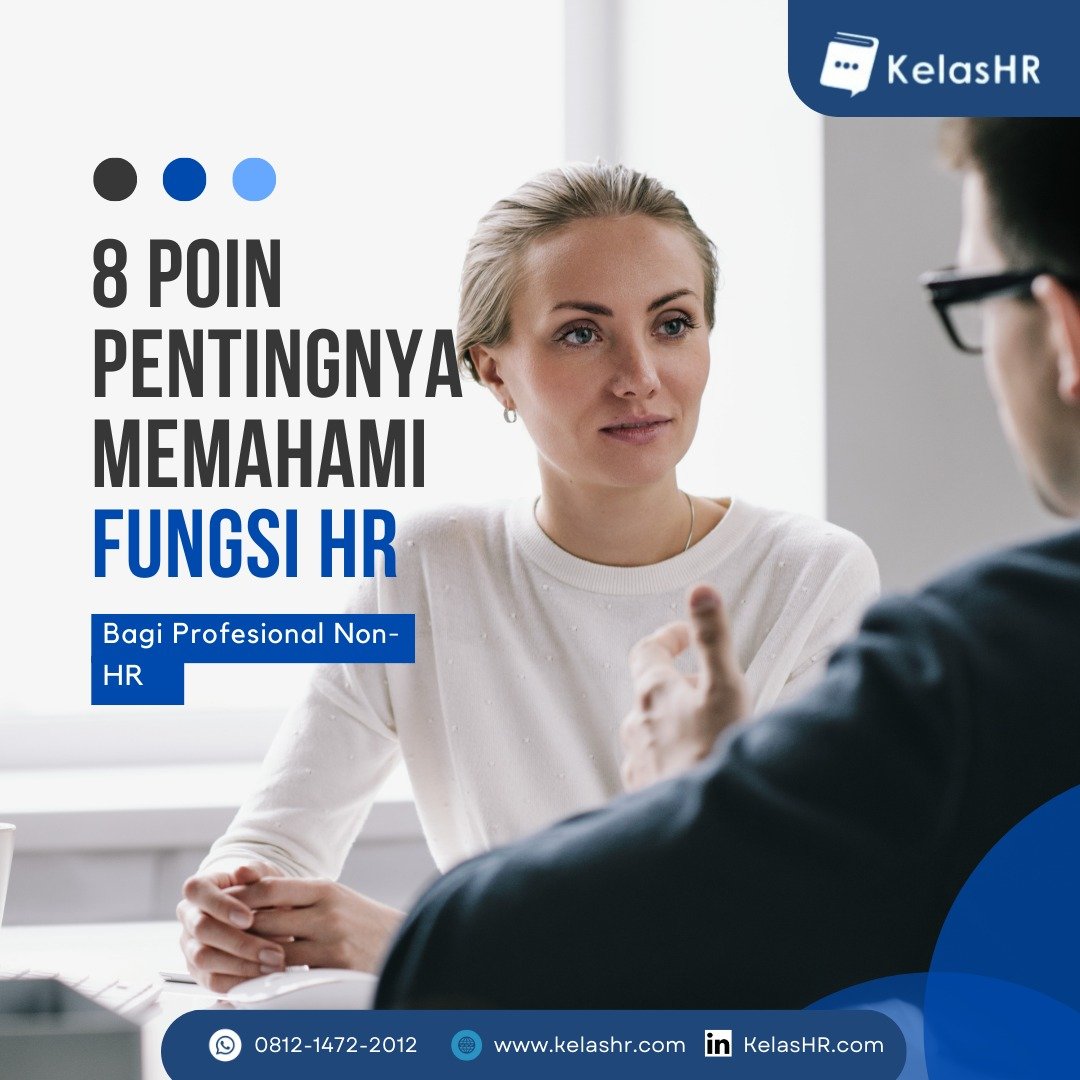 8 Poin Pentingnya Memahami Fungsi HR Bagi Profesional Non-HR - Kelas HR