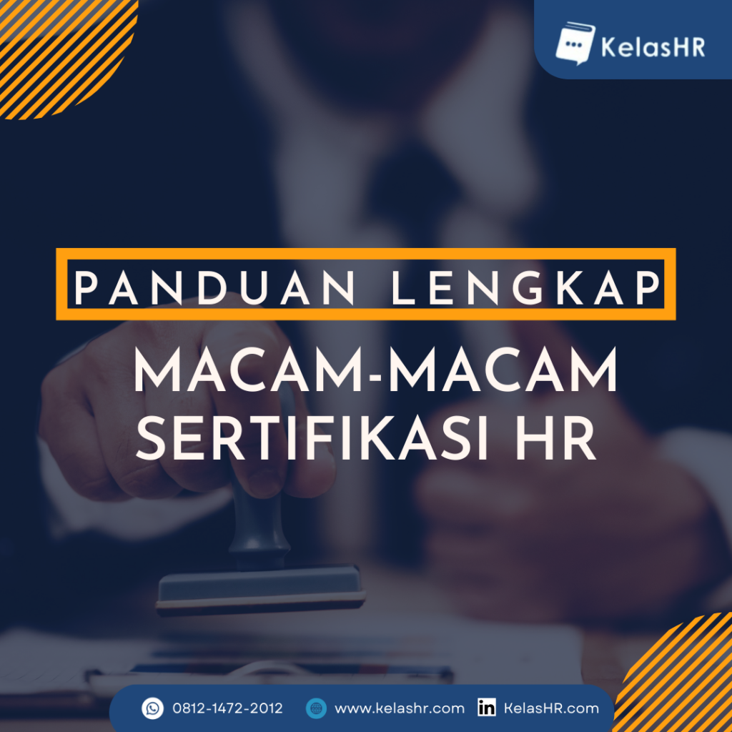 Panduan Lengkap Macam-Macam Sertifikasi HR - Kelas HR