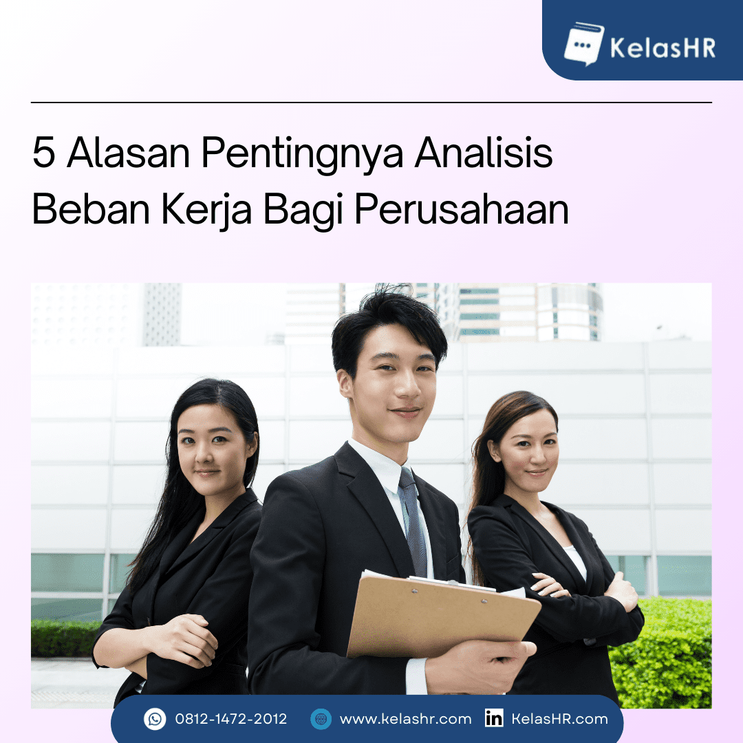 5 Alasan Pentingnya Analisis Beban Kerja Bagi Perusahaan