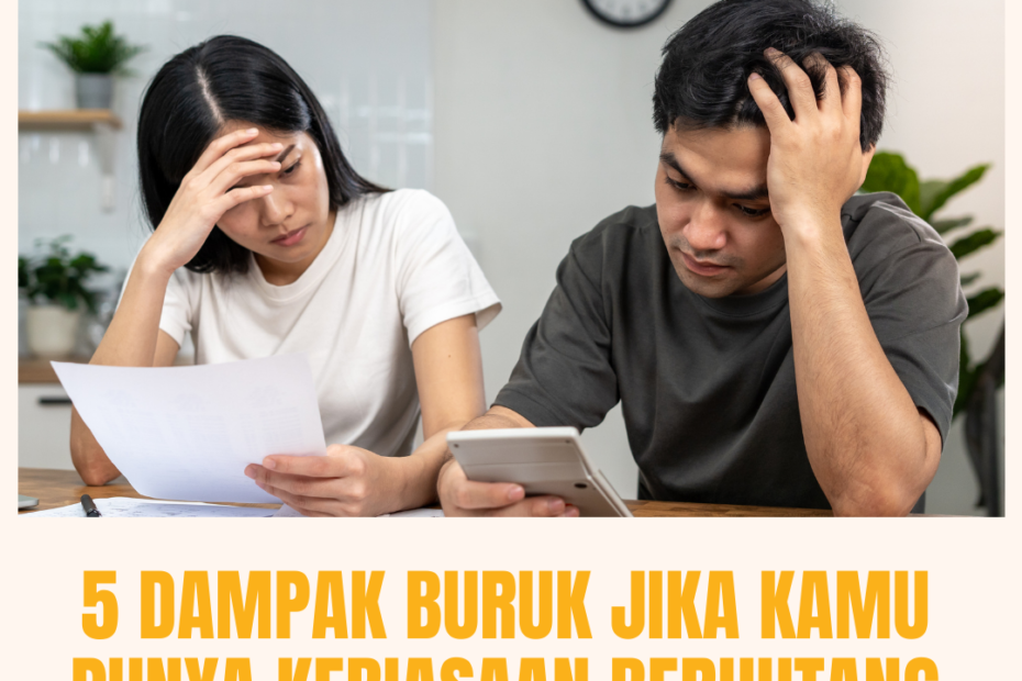 5 Dampak Buruk Jika Kamu Punya Kebiasaan Berhutang, Bisa Pengaruhi Kesehatan Mental!