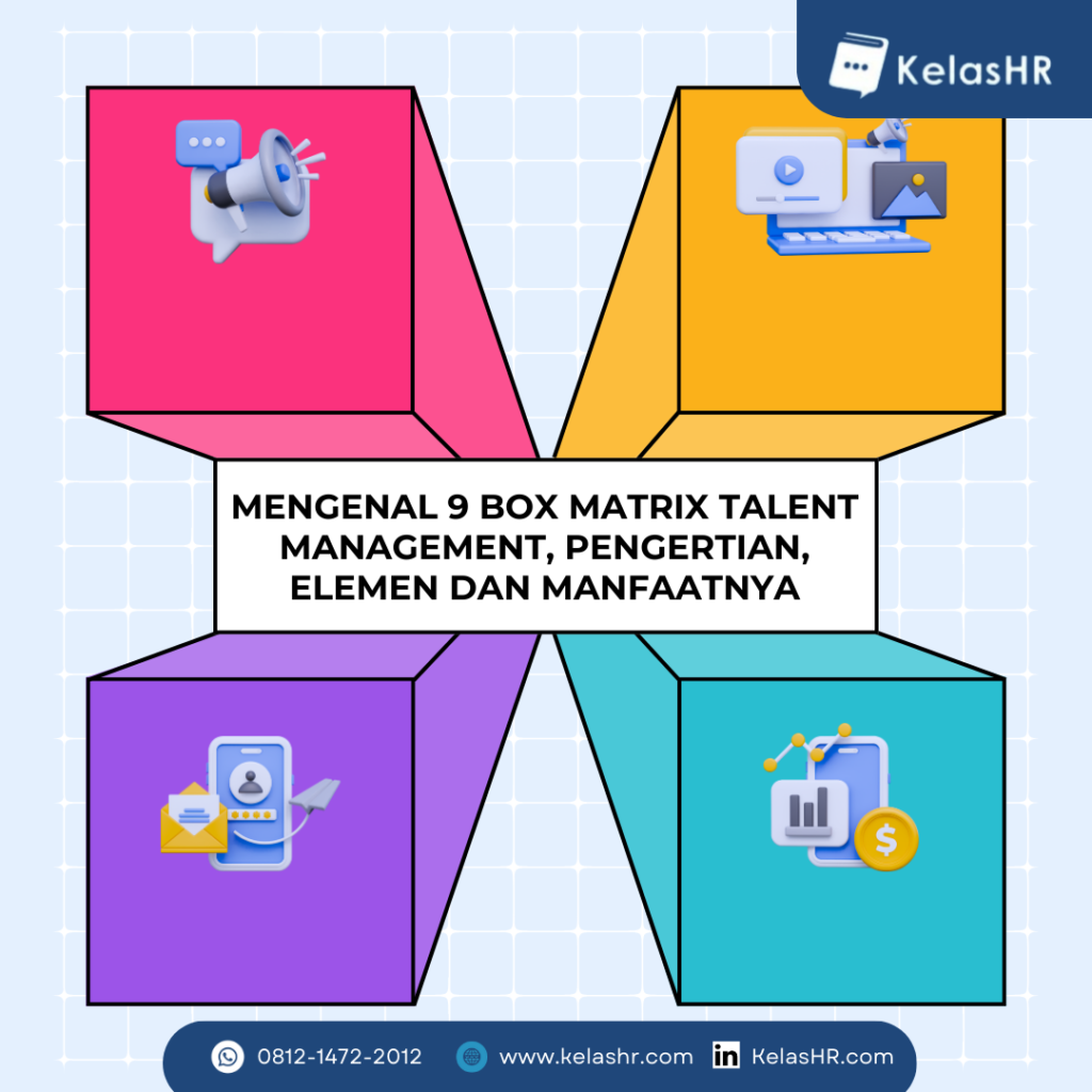 Mengenal Box Matrix Talent Management Pengertian Elemen Dan