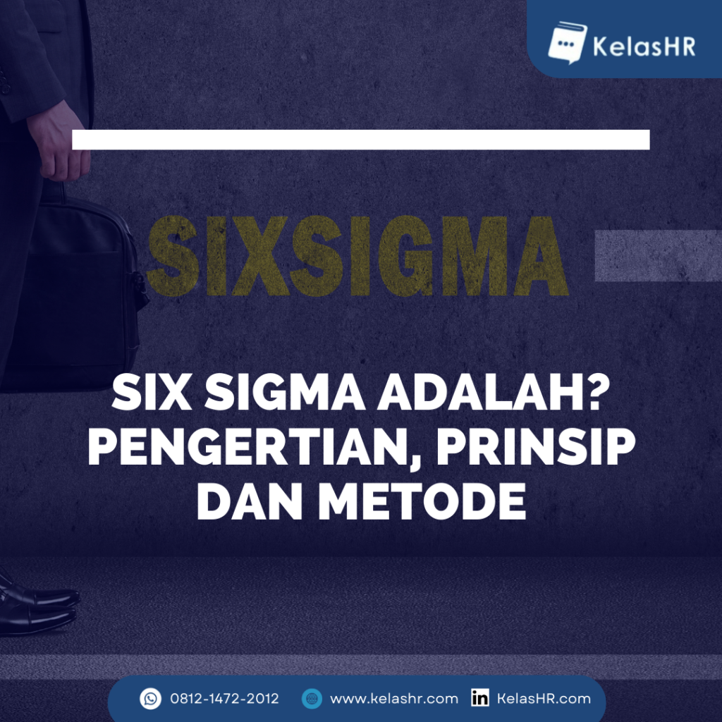 Apa Itu Six Sigma Berikut Adalah Pembahasan Lengkapnya Kledo Blog