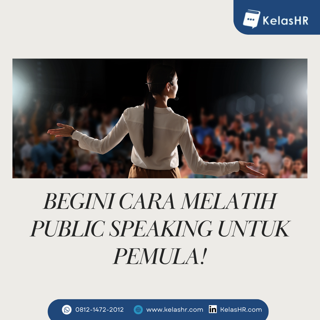 Begini Cara Melatih Public Speaking Untuk Pemula! - Kelas HR