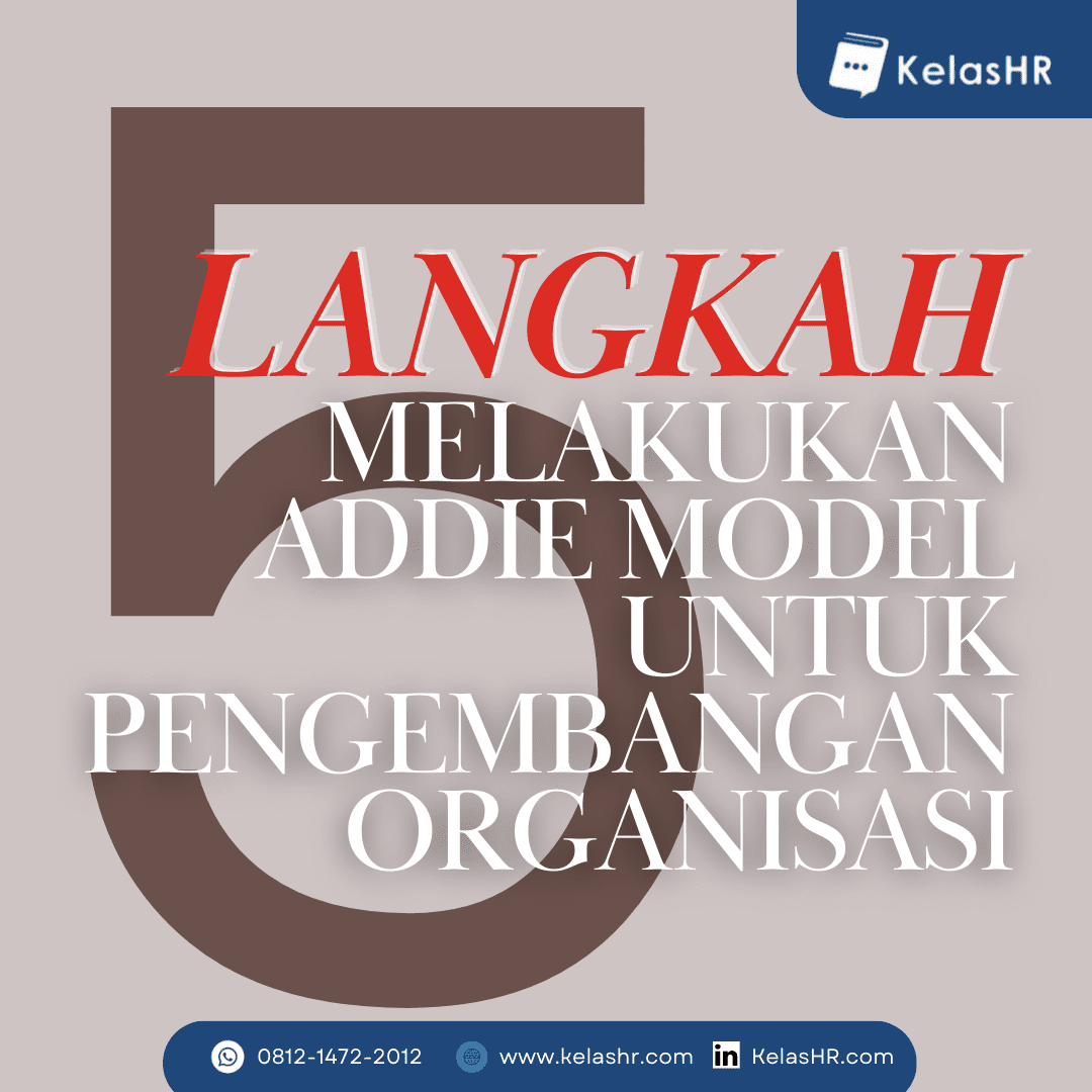 5 Langkah Melakukan ADDIE Model Untuk Pengembangan Organisasi