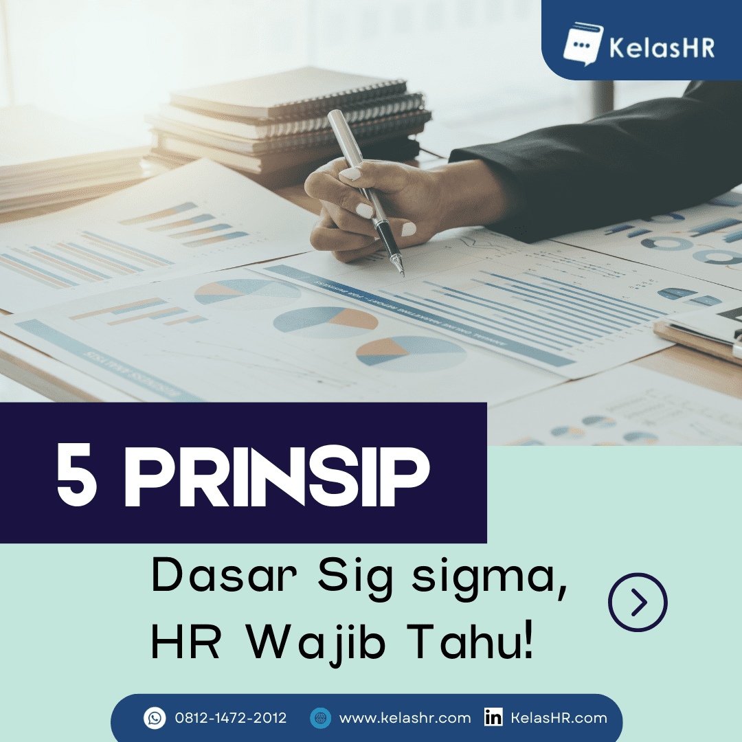 5 Prinsip Dasar Six sigma, HR Wajib Tahu!