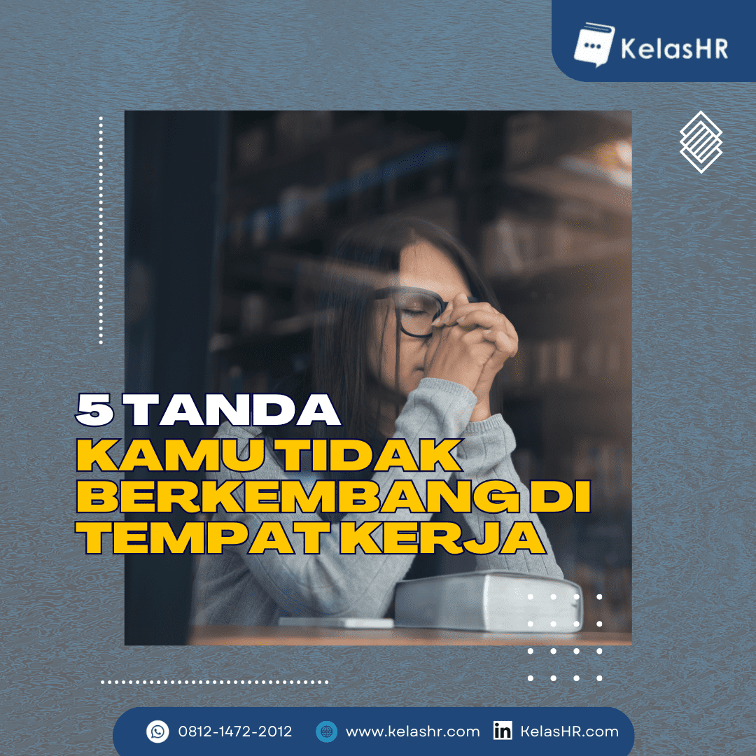 5 Tanda Kamu Tidak Berkembang di Tempat Kerja