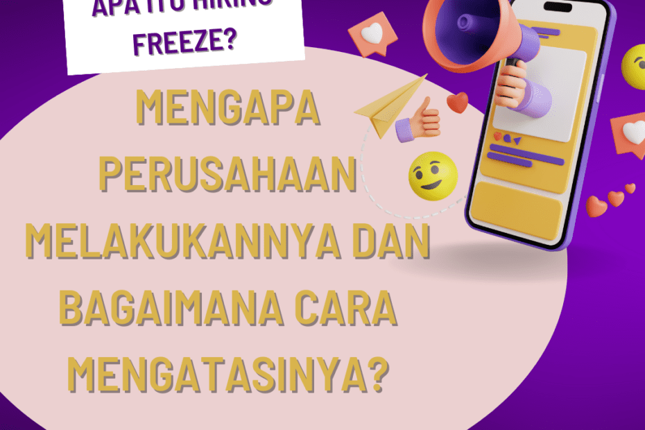 Apa Itu Hiring Freeze? Mengapa Perusahaan Melakukannya dan Bagaimana Cara Mengatasinya? Apa Itu Hiring Freeze? Mengapa Perusahaan Melakukannya dan Bagaimana Cara Mengatasinya?