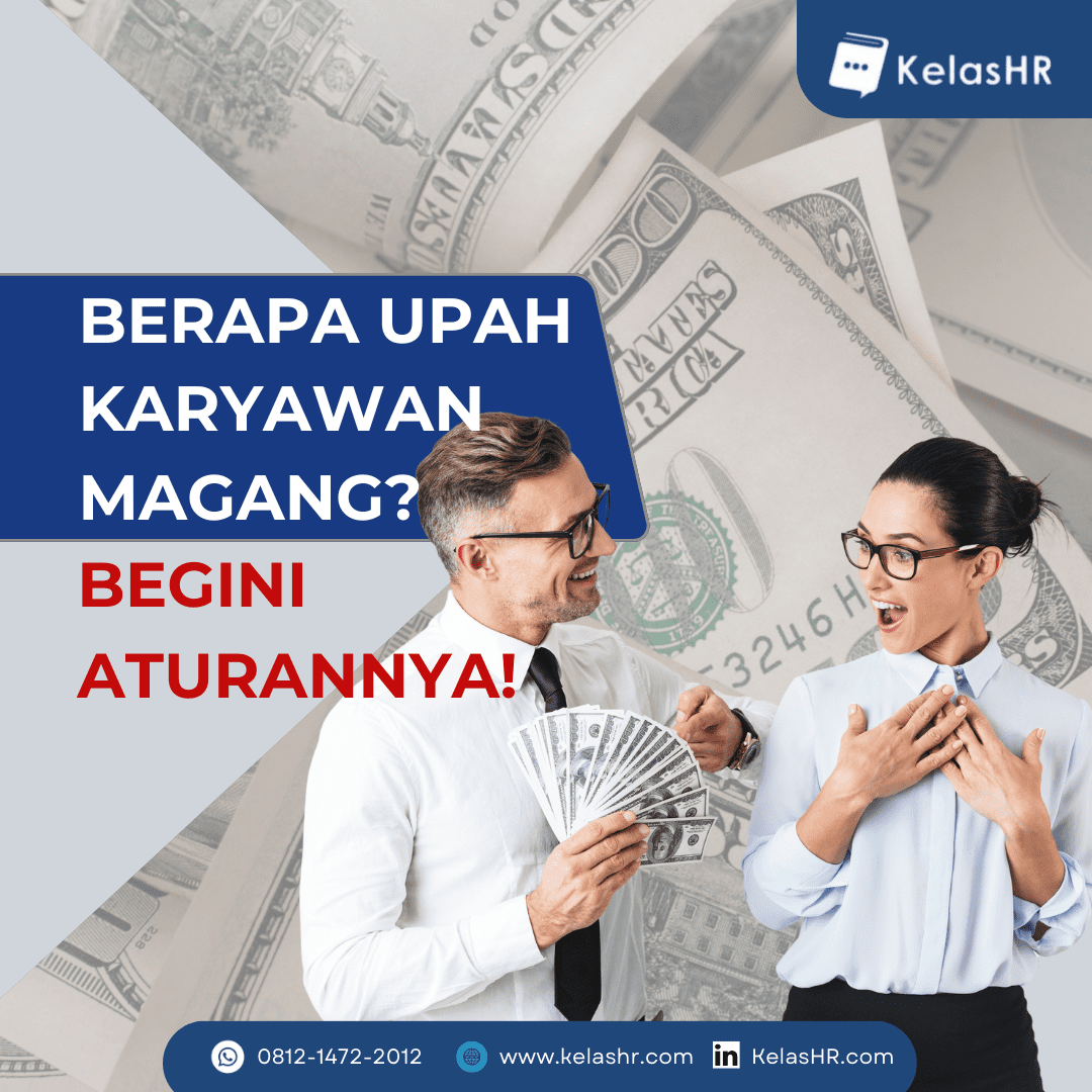 Berapa Upah Karyawan Magang? Begini Aturannya!