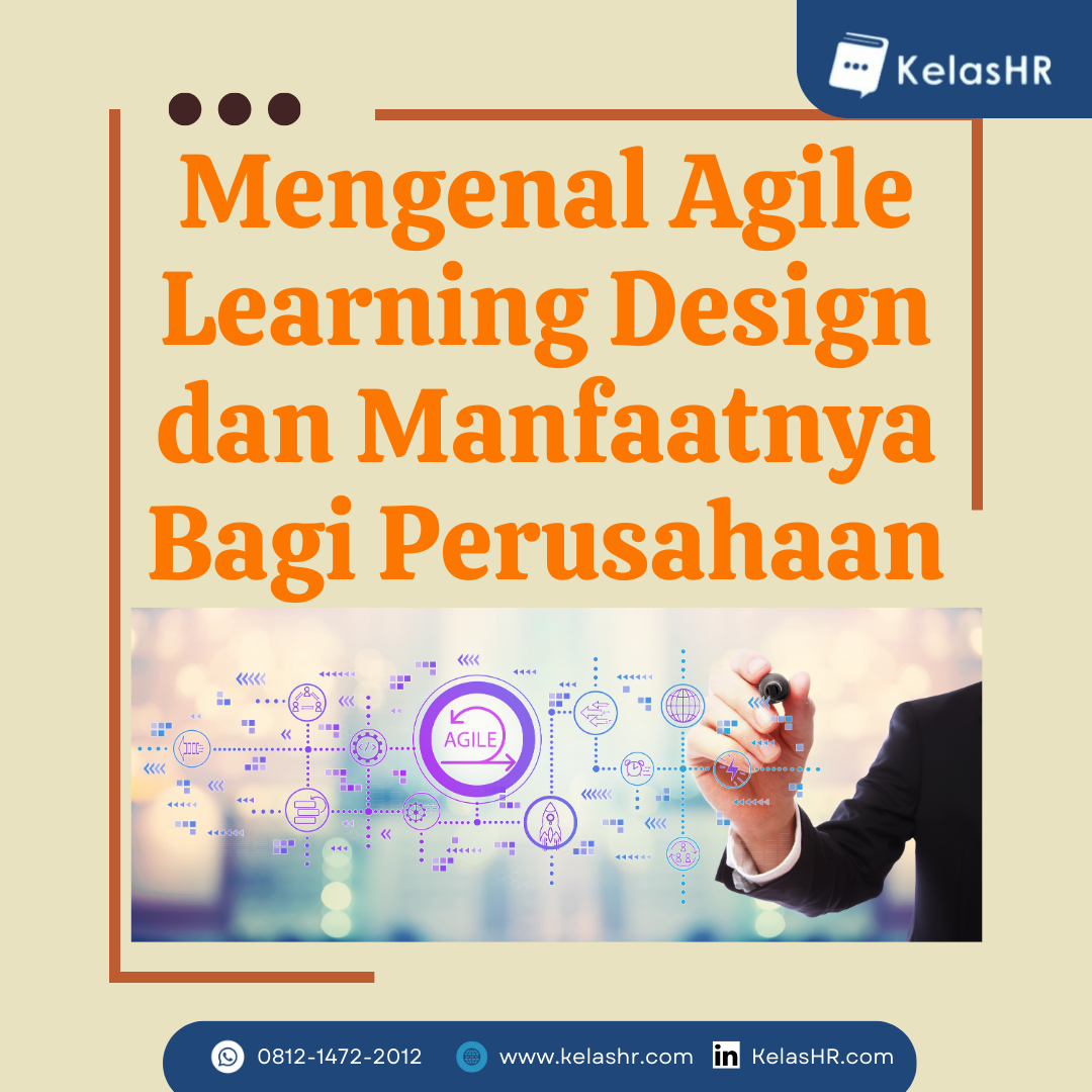 Mengenal Agile Learning Design dan Manfaatnya Bagi Perusahaan - Kelas HR