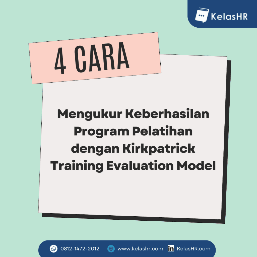 4 Cara Mengukur Keberhasilan Program Pelatihan dengan Kirkpatrick Training Evaluation Model