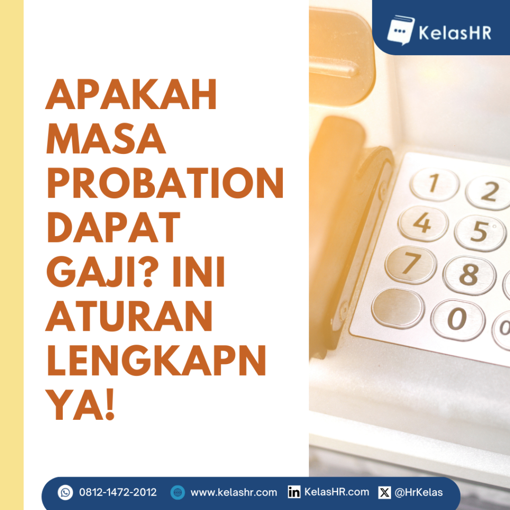 Apakah Masa Probation Dapat gaji? Ini Aturan Lengkapnya!