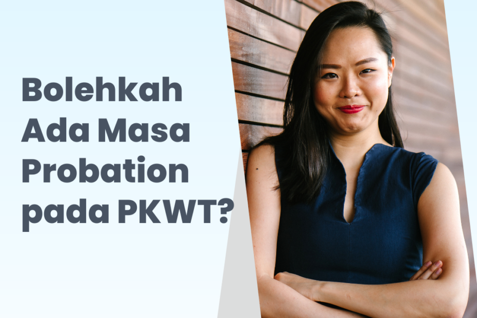 Bolehkah Ada Masa Probation pada PKWT?