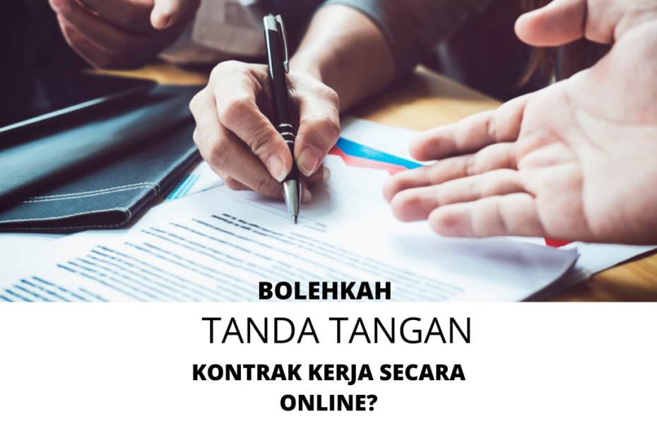 Bolehkah Tanda Tangan Kontrak Kerja Secara Online? Begini Aturannya!