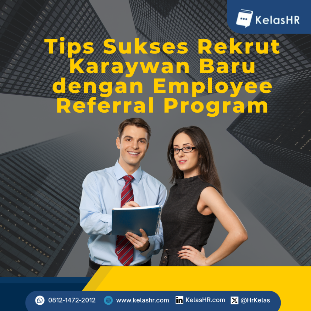Tips Sukses Rekrut Karyawan Baru dengan Employee Referral Program