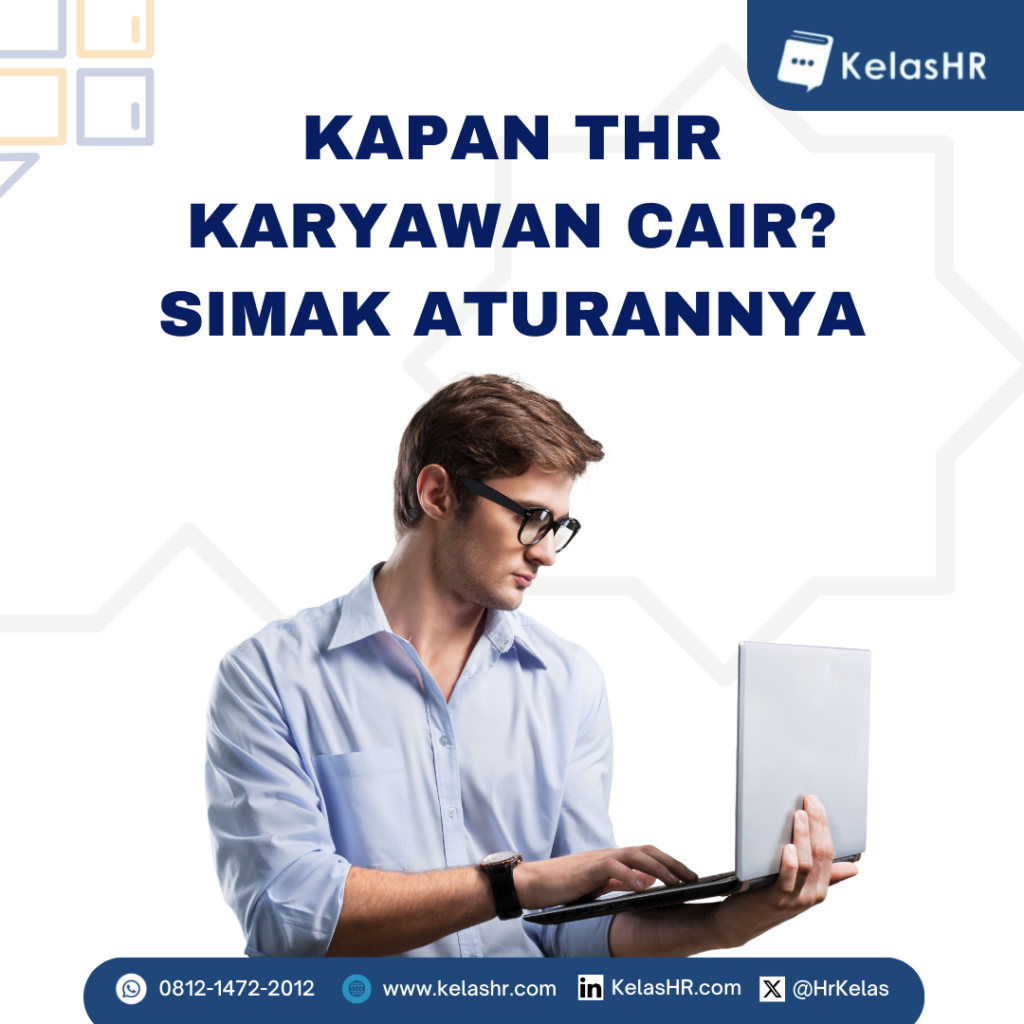 Kapan THR Karyawan Cair? Simak Aturannya
