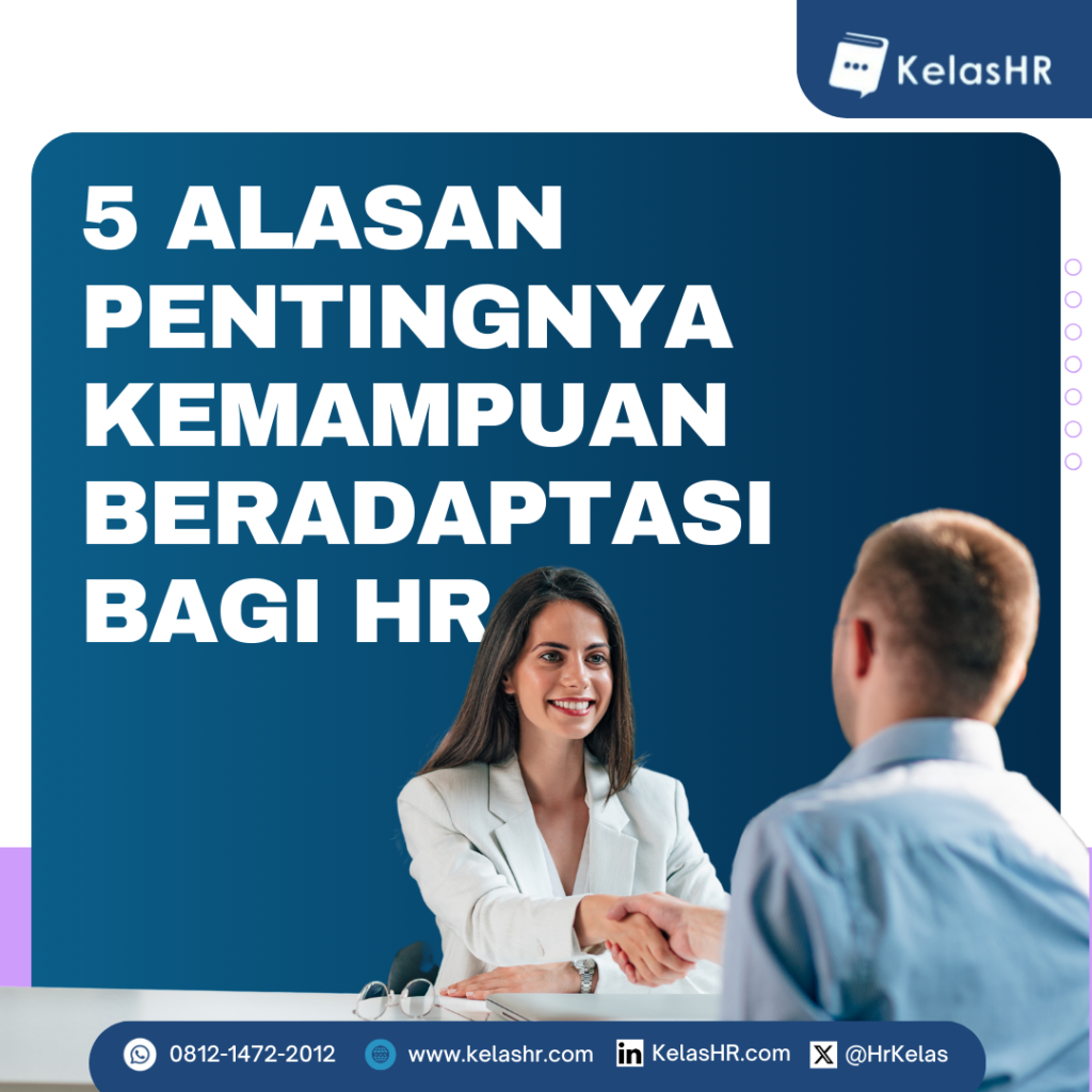 5 Alasan Pentingnya Kemampuan Beradaptasi Bagi HR