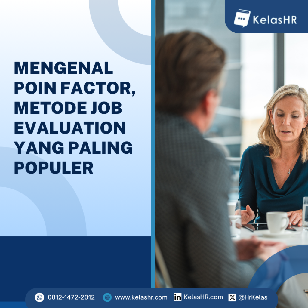 Mengenal Point Factor, Metode Job Evaluation yang Paling Populer