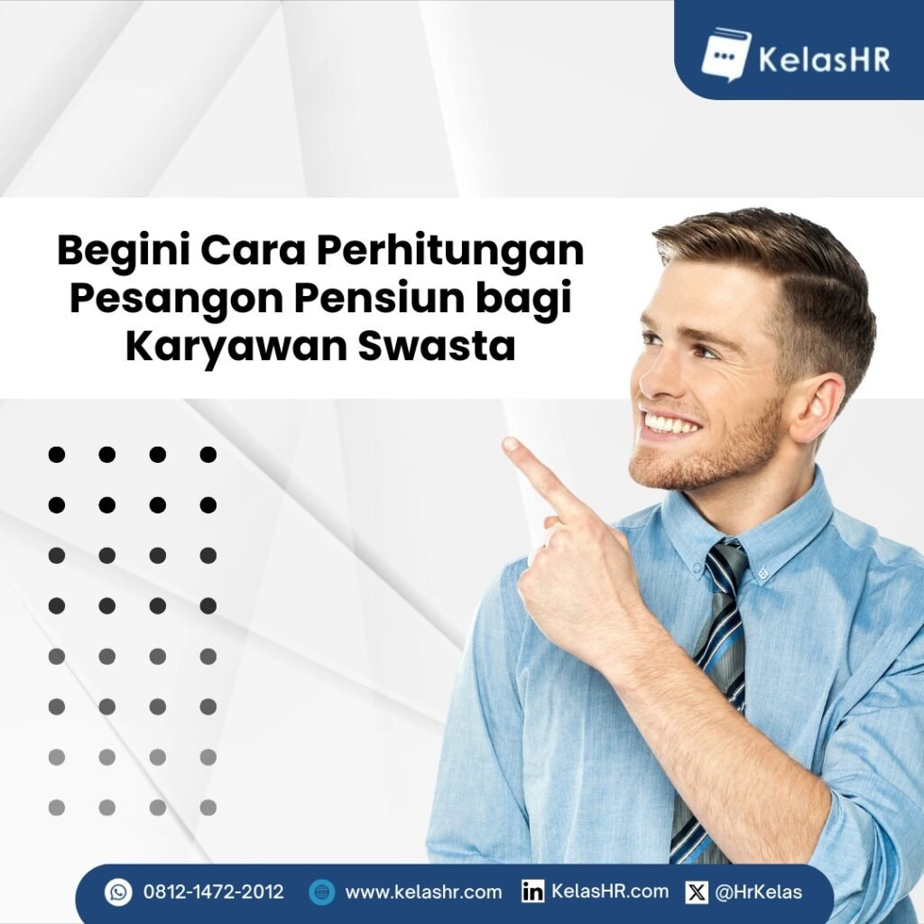 Begini Cara Perhitungan Pesangon Pensiun bagi Karyawan Swasta