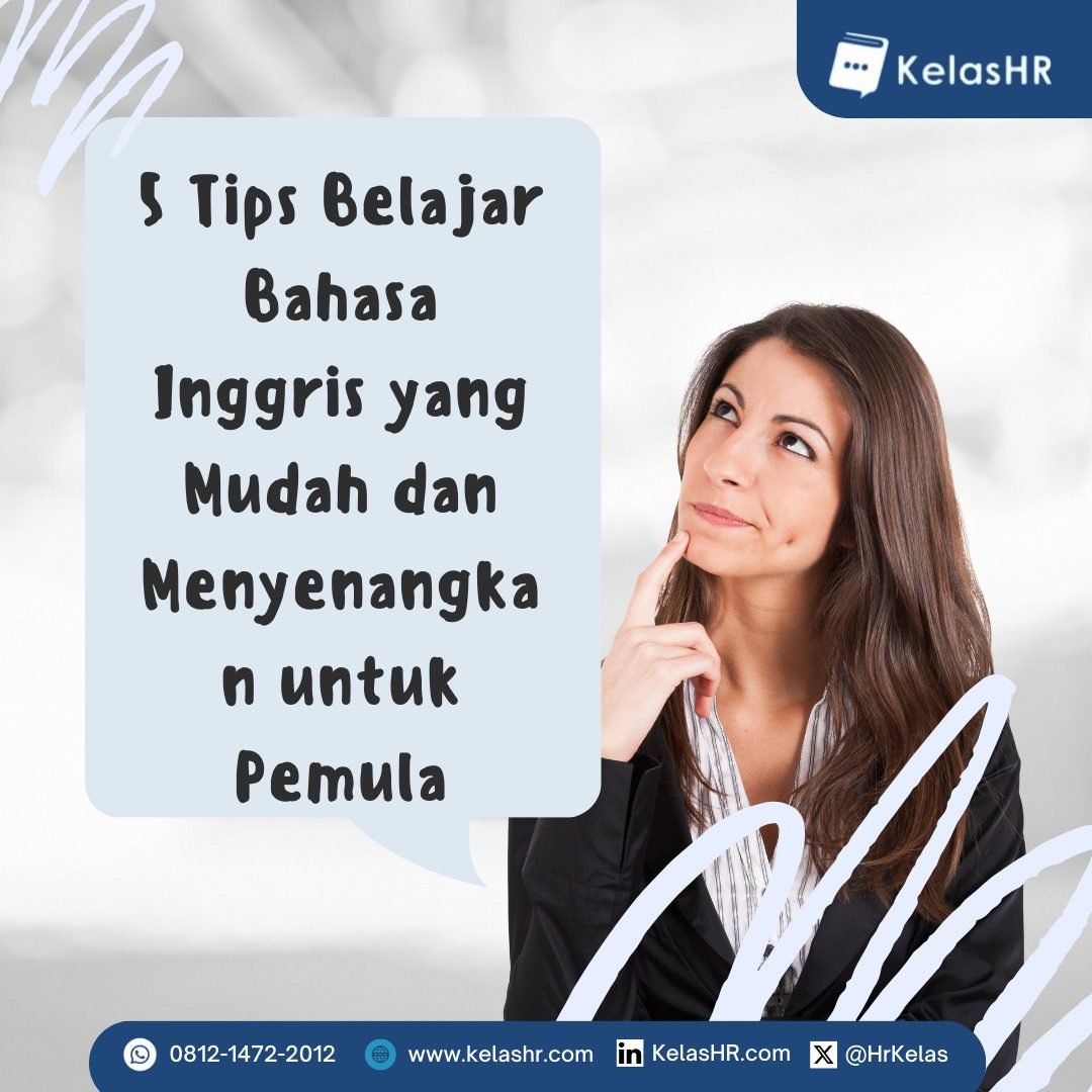 5 Tips Belajar Bahasa Inggris yang Mudah dan Menyenangkan untuk Pemula
