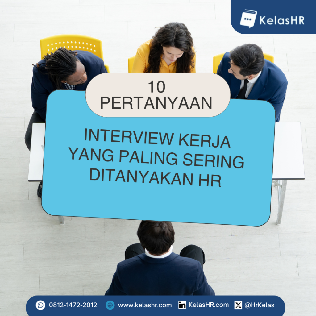 10 Pertanyaan Interview Kerja yang Paling Sering Ditanyakan HR