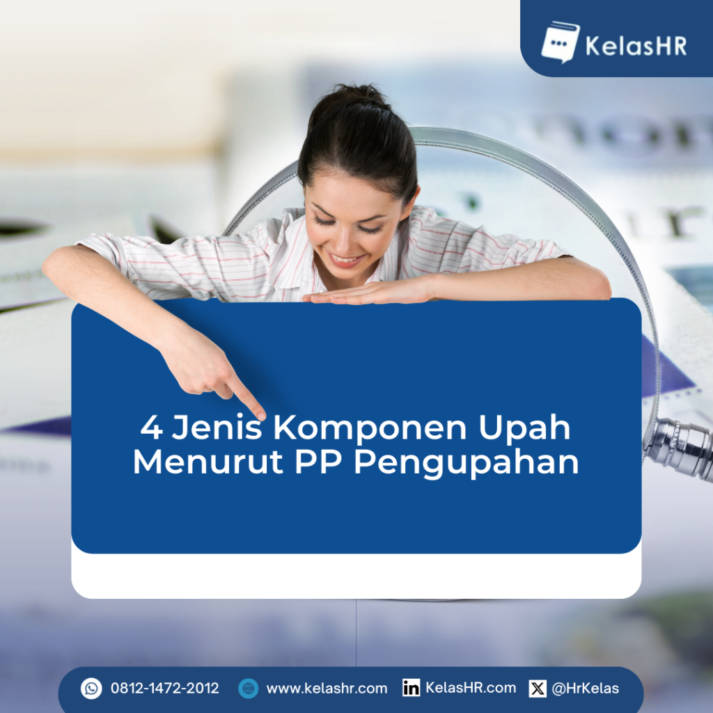4 Jenis Komponen Upah Menurut PP Pengupahan