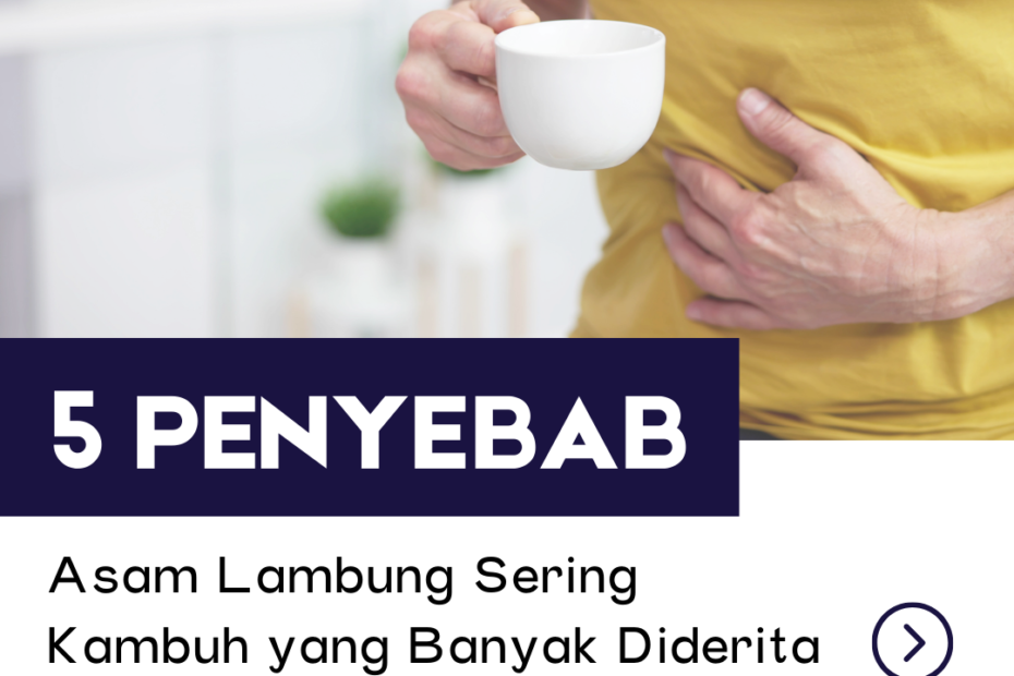 5 Penyebab Asam Lambung Sering Kambuh yang Banyak Diderita Pekerja Kantoran