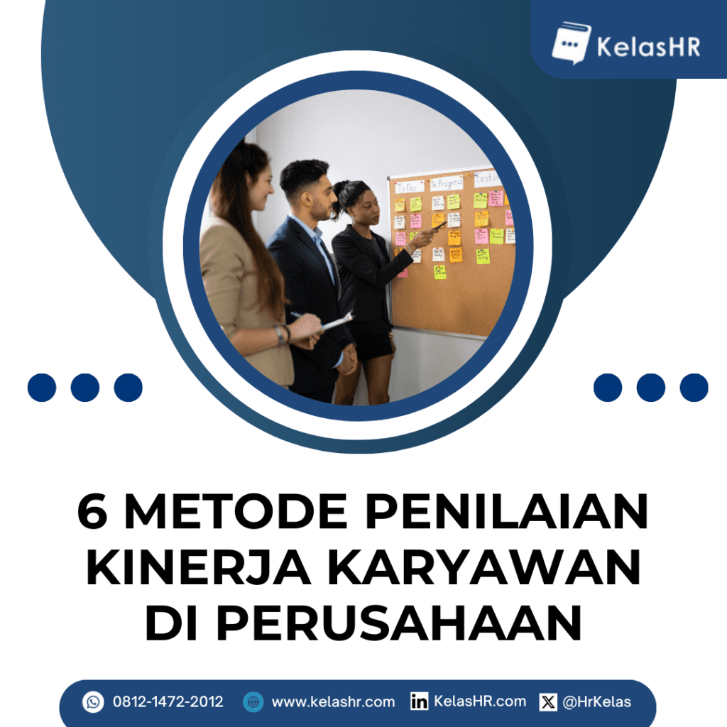 6 Metode Penilaian Kinerja Karyawan di Perusahaan