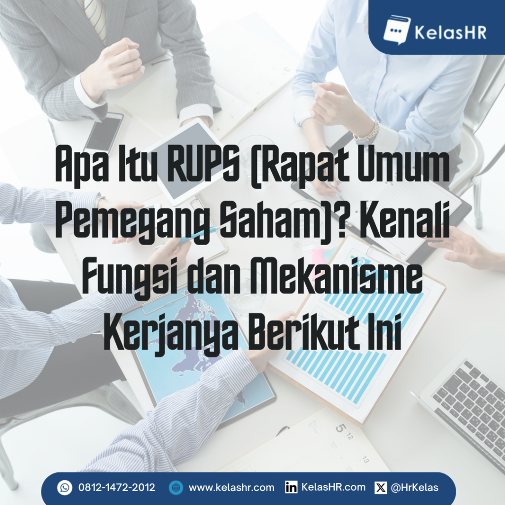 Apa Itu Rups Rapat Umum Pemegang Saham Kenali Fungsi Dan Mekanisme Kerjanya Berikut Ini