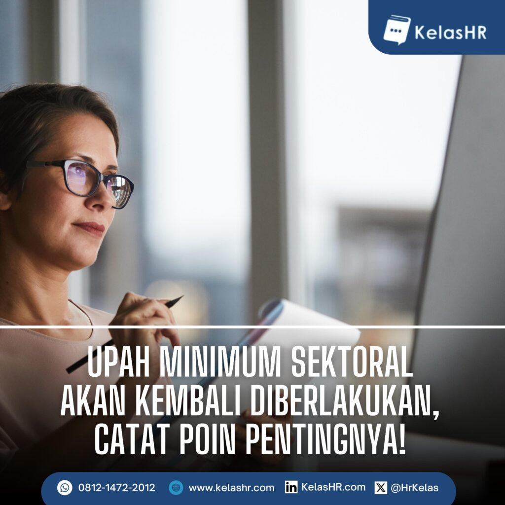 Upah Minimum Sektoral Akan Kembali Diberlakukan, Catat Poin Pentingnya!