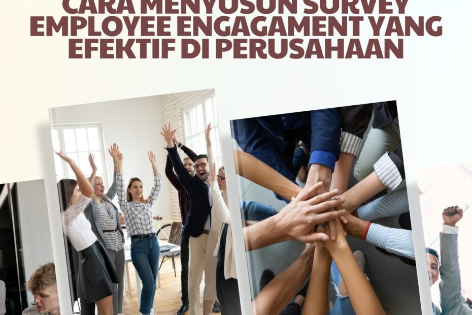 Cara Menyusun Employee Engagement Survey yang Efektif